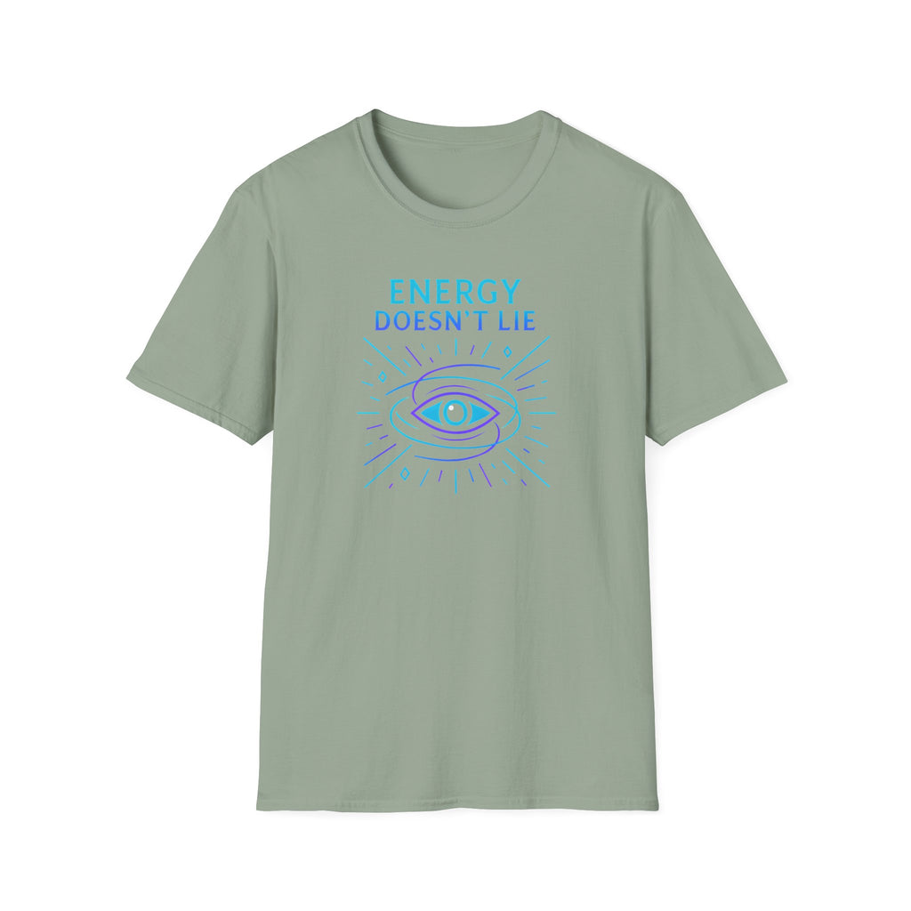 Energy Doesn't Lie T-Shirt