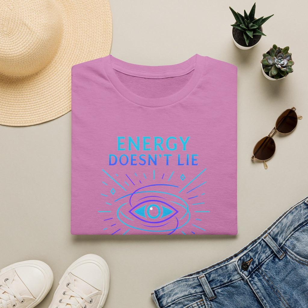 Energy Doesn't Lie T-Shirt